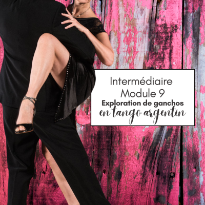 Cours de tango argentin - Module 9 GANCHO & WRAP